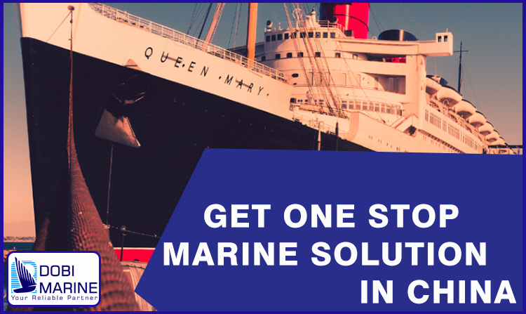 GET ONE STOP MARINE SOLUTION IN CHINA